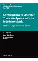 Contributions to Operator Theory in Spaces with an Indefinite Metric