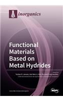 Functional Materials Based on Metal Hydrides