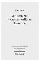 Von Jesus zur neutestamentlichen Theologie