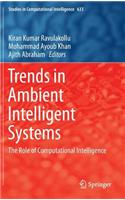 Trends in Ambient Intelligent Systems