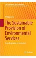 The Sustainable Provision of Environmental Services