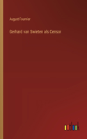 Gerhard van Swieten als Censor