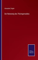 Der Rennsteig des Thuringerwaldes