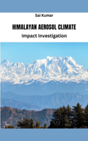 Himalayan Aerosol Climate Impact Investigation