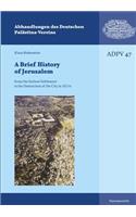 A Brief History of Jerusalem