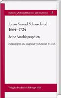 Justus Samuel Scharschmid (1664-1724). Seine Autobiographien