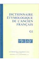 Dictionnaire Étymologique de l'Ancien Français (Deaf). Buchstabe G. Komplett Fasc. 1-10