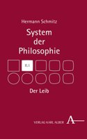 Der Leib: System Der Philosophie, Band Ii,1