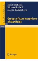 Groups of Automorphisms of Manifolds