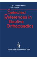 Selected References in Elective Orthopaedics