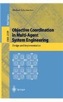 Objective Coordination in Multi-Agent System Engineering