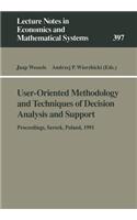 User-Oriented Methodology and Techniques of Decision Analysis and Support