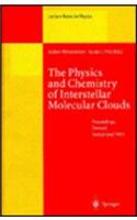 Physics and Chemistry of Interstellar Molecular Clouds