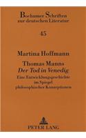 Thomas Manns «Der Tod in Venedig»: Eine Entwicklungsgeschichte Im Spiegel Philosophischer Konzeptionen