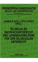 Bilingualer Sachfachunterricht Und Lehrerausbildung Fuer Den Bilingualen Unterricht