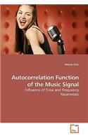 Autocorrelation Function of the Music Signal