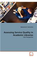Assessing Service Quality in Academic Libraries