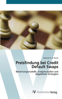 Preisfindung bei Credit Default Swaps