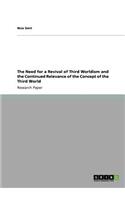 The Need for a Revival of Third Worldism and the Continued Relevance of the Concept of the Third World