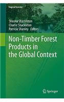 Non-Timber Forest Products in the Global Context