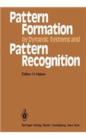 Pattern Formation by Dynamic Systems and Pattern Recognition