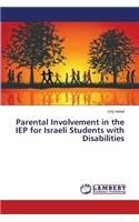 Parental Involvement in the IEP for Israeli Students with Disabilities