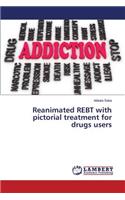 Reanimated REBT with pictorial treatment for drugs users