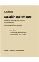 Maschinenelemente Entwerfen, Berechnen Und Gestalten Im Maschinenbau