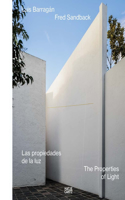 Luis Barragán/Fred Sandback: The Properties of Light