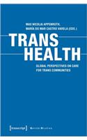 Trans Health – Global Perspectives on Care for Trans Communities
