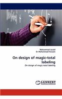 On Design of Magic-Total Labeling