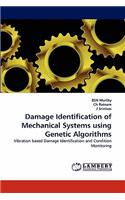 Damage Identification of Mechanical Systems using Genetic Algorithms