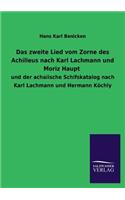 Zweite Lied Vom Zorne Des Achilleus Nach Karl Lachmann Und Moriz Haupt