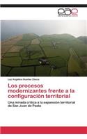 procesos modernizantes frente a la configuración territorial