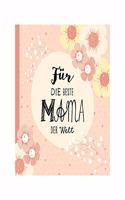 Das Erinnerungsbuch fur die beste Mama der Welt. Ausfullbuch zum Verschenken fur die Mama zum Geburtstag, oder Muttertag. Liebevolle Geschenkidee fur Mama von Tochter und Sohn. Geschenkbuch