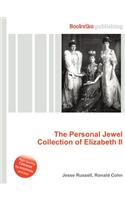 The Personal Jewel Collection of Elizabeth II: (English)