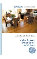 John Brown (Australian Politician): (English)