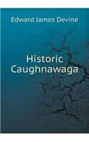 Historic Caughnawaga