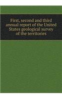 First, Second and Third Annual Report of the United States Geological Survey of the Territories
