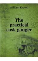 The practical cask gauger