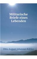 Militarische Briefe Eines Lebenden