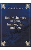 Bodily Changes in Pain, Hunger, Fear and Rage
