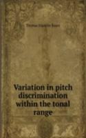 Variation in pitch discrimination within the tonal range