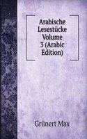 Arabische Lesestucke Volume 3 (Arabic Edition)