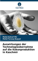 Auswirkungen der Technologieübernahme auf die Kokonproduktion in Kaschmir