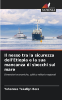 Il nesso tra la sicurezza dell'Etiopia e la sua mancanza di sbocchi sul mare