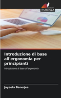 Introduzione di base all'ergonomia per principianti