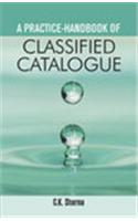A Practice-Handbook of Classified Catalogue