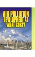 Air Pollution: Development at What Cost?