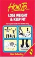 Lose Weight and Keep Fit